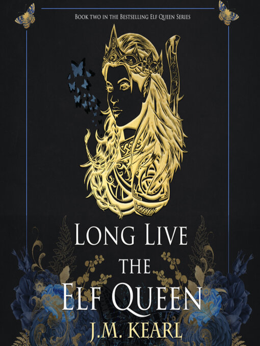 Title details for Long Live the Elf Queen by J.M. Kearl - Available